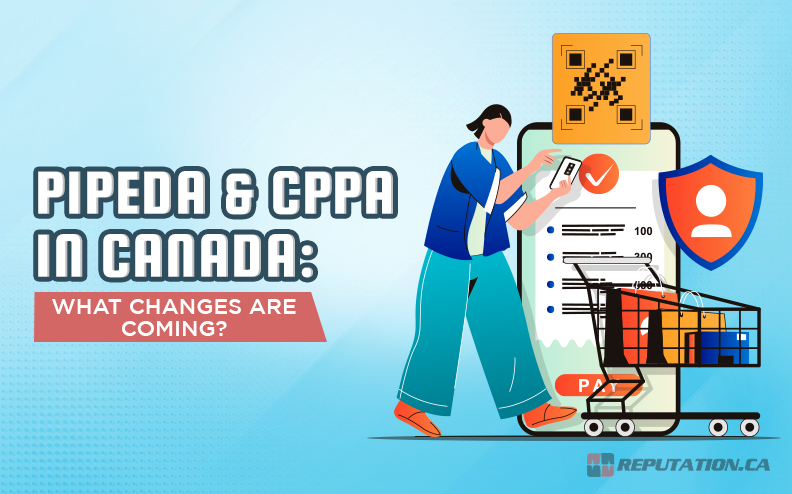 PIPEDA и CPPA в Канаде: какие изменения грядут?