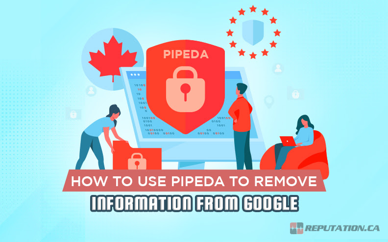 Как использовать PIPEDA для удаления информации из Google